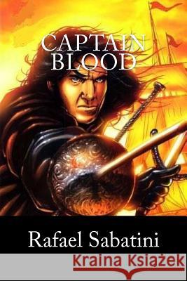 Captain Blood Rafael Sabatini Jv Editors 9781984135452 Createspace Independent Publishing Platform - książka