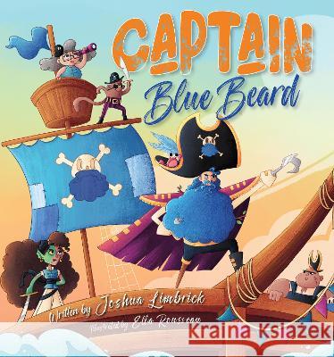 Captain Blue Beard Joshua Limbrick Ella Rousseau  9781922851079 Shawline Publishing Group - książka