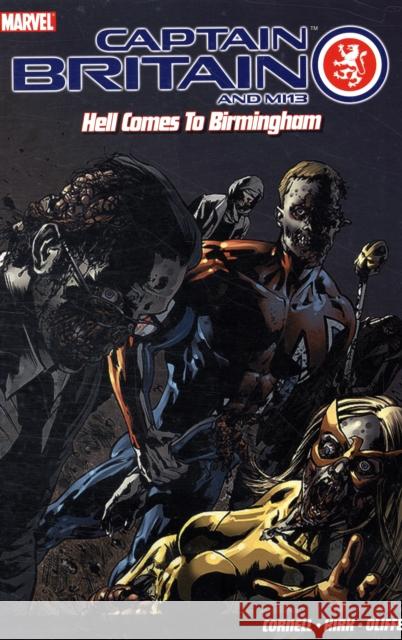 Captain Britain and MI13: Hell Comes to Birmingham Paul Cornell 9781846534232 Panini Publishing Ltd - książka