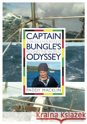 Captain Bungle's Odyssey Paddy Macklin 9780955948329 Podkin Press - książka