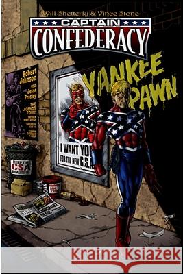 Captain Confederacy Will Shetterly Vince Stone 9781475297799 Createspace - książka