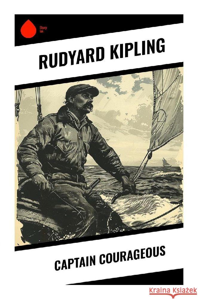 Captain Courageous Kipling, Rudyard 9788028374099 Sharp Ink - książka