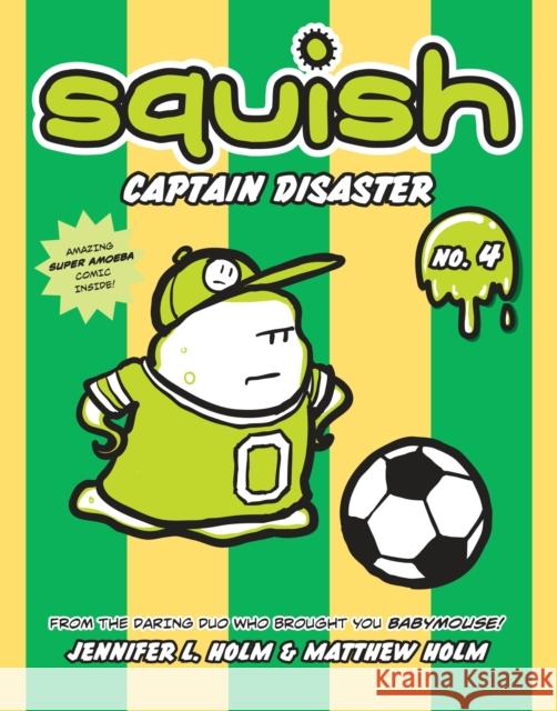 Captain Disaster Holm, Jennifer L. 9780375843921 Random House Books for Young Readers - książka