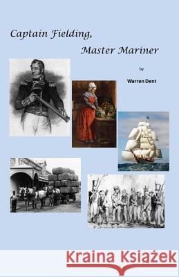 Captain Fielding, Master Mariner Warren Dent 9780996415026 Krandis - książka