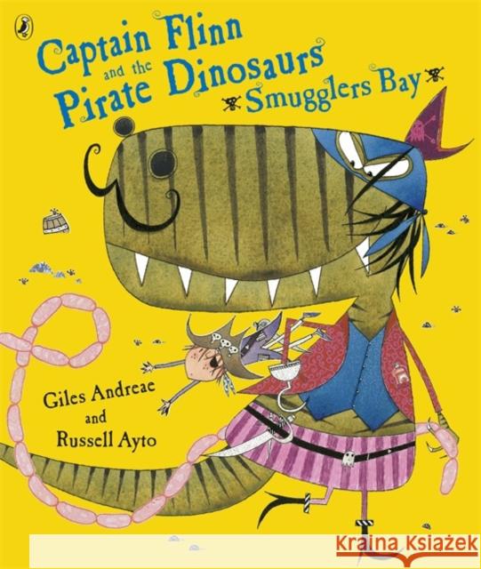 Captain Flinn and the Pirate Dinosaurs - Smugglers Bay! Giles Andreae 9780141501321  - książka