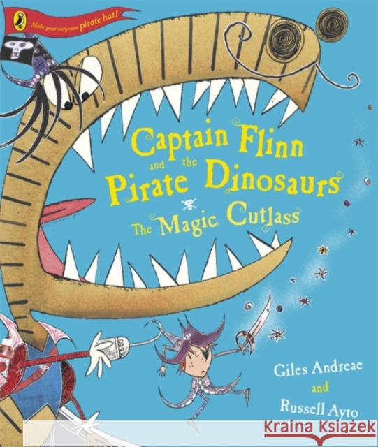 Captain Flinn and the Pirate Dinosaurs - The Magic Cutlass Giles Andreae 9780141501314  - książka