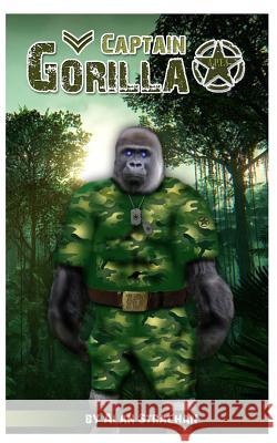 Captain Gorilla Mr Alan Strachan 9781981990689 Createspace Independent Publishing Platform - książka