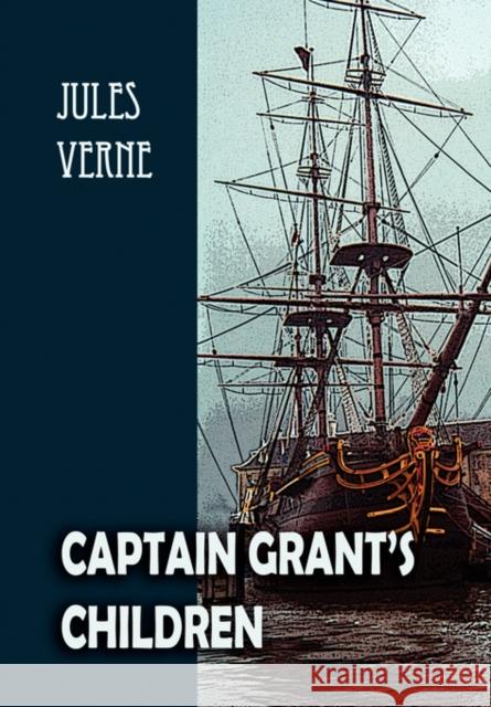 Captain Grant's Children Jules Verne, E. G. Apel 9780975361566 Vox Novus - książka