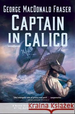Captain in Calico George MacDonald Fraser 9780802125521 Mysterious Press - książka