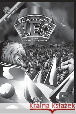 Captain Leo.Chapter 5-White and black version: +Bio-supplement 5 Fernandini Leon, Bertha Patricia 9781534740952 Createspace Independent Publishing Platform - książka