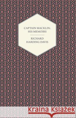 Captain Macklin: His Memoirs Davis, Richard Harding 9781408652992 Averill Press - książka