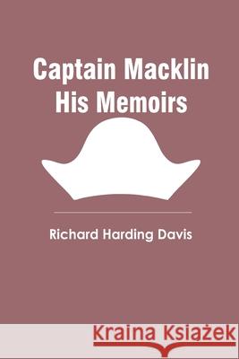 Captain Macklin His Memoirs Richard Harding Davis 9789354786877 Zinc Read - książka
