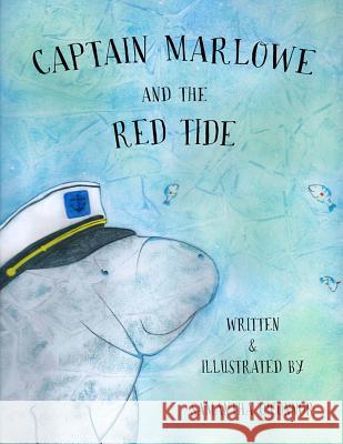 Captain Marlowe and the Red Tide Samantha L. O'Connor 9781499643336 Createspace - książka