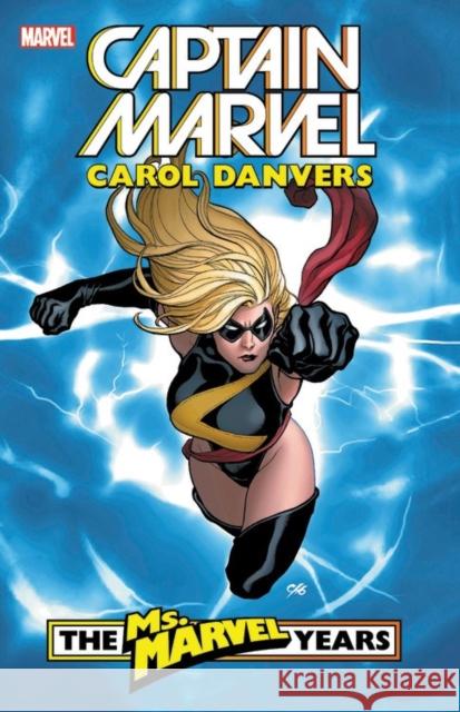 Captain Marvel: Carol Danvers - The Ms. Marvel Years Vol. 1 Brian Reed Roberto D Mike Wieringo 9781302910143 Marvel Comics - książka