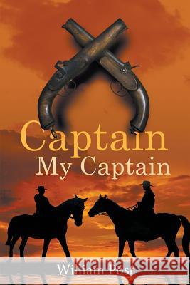 Captain My Captain William Post 9781641516778 Litfire Publishing, LLC - książka