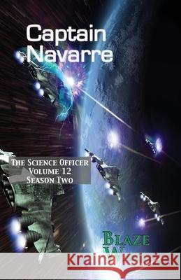 Captain Navarre Blaze Ward 9781644702796 Knotted Road Press Incorporated - książka