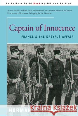 Captain of Innocence: France & the Dreyfus Affair Finkelstein, Norman H. 9780595156511 Backinprint.com - książka