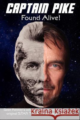 Captain Pike Found Alive! Sean Kenney 9781432779436 Outskirts Press - książka