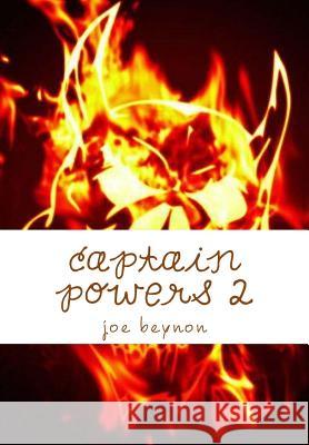 captain powers: captain powers Beynon, Joe G. 9781981513819 Createspace Independent Publishing Platform - książka