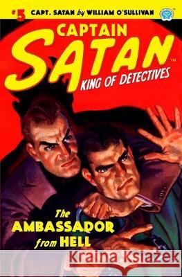 Captain Satan #5: The Ambassador From Hell William O'Sullivan 9781618274151 Altus Press - książka