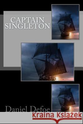 Captain Singleton Daniel Defoe 9781979827645 Createspace Independent Publishing Platform - książka