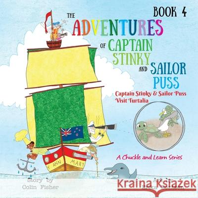 Captain Stinky and Sailor Puss visit Turtalia Colin Fisher 9780995129528 Colin Fisher - książka