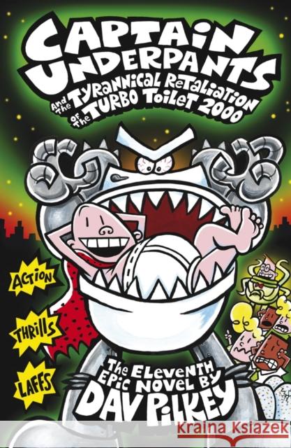 Captain Underpants and the Tyrannical Retaliation of the Turbo Toilet 2000 Dav Pilkey 9781407138299 Scholastic - książka