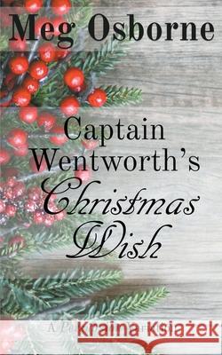 Captain Wentworth's Christmas Wish Meg Osborne 9781393434559 Meg Osborne - książka