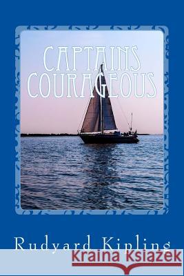 Captains Courageous Rudyard Kipling 9781547008360 Createspace Independent Publishing Platform - książka