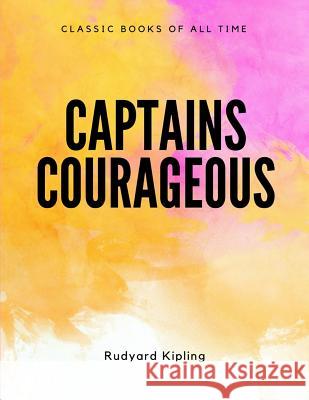 Captains Courageous Rudyard Kipling 9781548085261 Createspace Independent Publishing Platform - książka