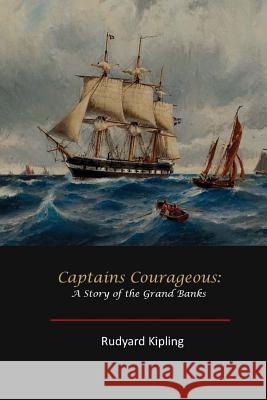 Captains Courageous Rudyard Kipling 9781548346867 Createspace Independent Publishing Platform - książka