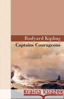 Captains Courageous Rudyard Kipling 9781605121413 Akasha Classics - książka