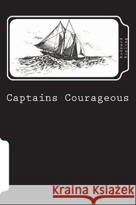 Captains Courageous Rudyard Kipling 9781723241055 Createspace Independent Publishing Platform - książka