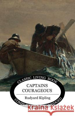 Captains Courageous Rudyard Kipling 9781925729559 Living Book Press - książka