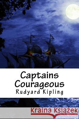 Captains Courageous Rudyard Kipling 9781985339965 Createspace Independent Publishing Platform - książka