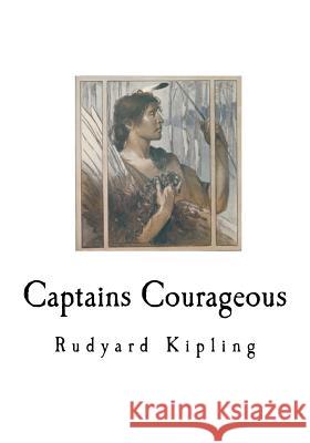 Captains Courageous: A Story of the Grand Banks Rudyard Kipling 9781535392174 Createspace Independent Publishing Platform - książka