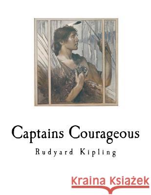 Captains Courageous: A Story of the Grand Banks Rudyard Kipling 9781727034080 Createspace Independent Publishing Platform - książka