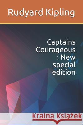 Captains Courageous: New special edition Rudyard Kipling 9781706251071 Independently Published - książka