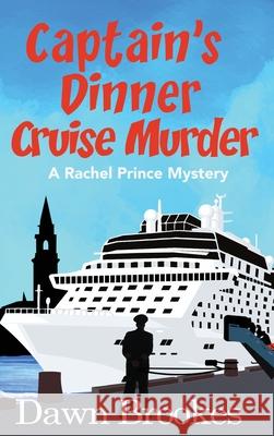 Captain's Dinner Cruise Murder Dawn Brookes 9781913065522 Oakwood Publications - książka