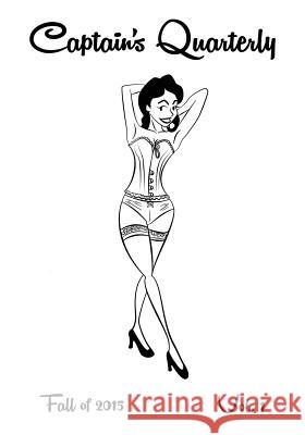 Captain's Quarterly - Fall of 2015: Volume 1 Aaron Clarey 9781537009322 Createspace Independent Publishing Platform - książka