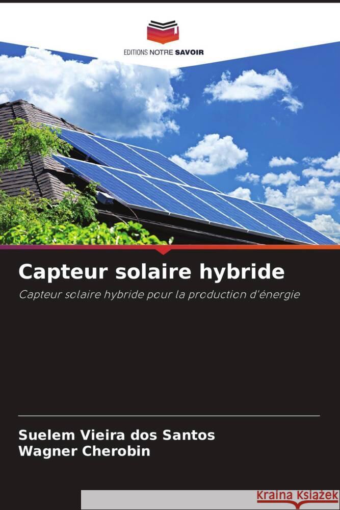 Capteur solaire hybride Vieira dos Santos, Suelem, Cherobin, Wagner 9786208175566 _ CRC Press - książka
