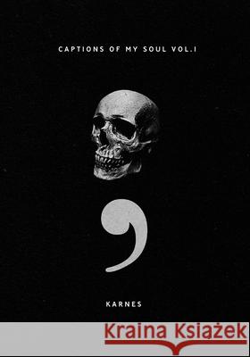 Captions of My Soul Vol. 1 Zachry Karnes Douglas 9780578992969 Zachry K. Douglas - książka