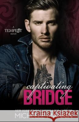 Captivating Bridge Michelle Mankin 9781499500745 Createspace - książka