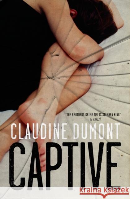 Captive Claudine Dumont 9781487000516 House of Anansi Press - książka