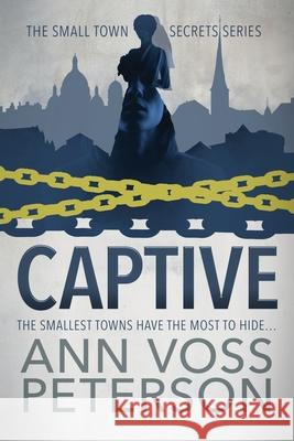 Captive Ann Voss Peterson 9798604565360 Independently Published - książka