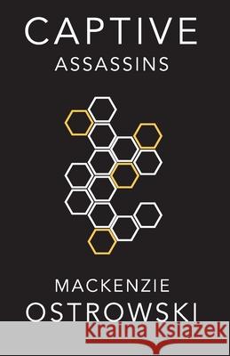Captive Assassins Deanna Griffiths MacKenzie Ostrowski 9781079828337 Independently Published - książka