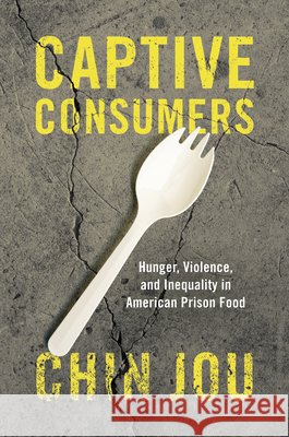 Captive Consumers Chin Jou 9781469693156 The University of North Carolina Press - książka