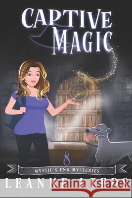 Captive Magic Leanne Leeds 9781950505371 Badchen Publishing - książka