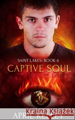 Captive Soul: An Menage (MMM) Paranormal Romance April Kelley 9781704752860 Independently Published - książka
