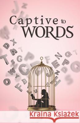 Captive to Words Umber Pervaiz 9789697490011 Amazon Digital Services LLC - KDP Print US - książka